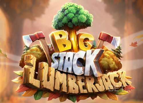 Big Stack Lumberjack
