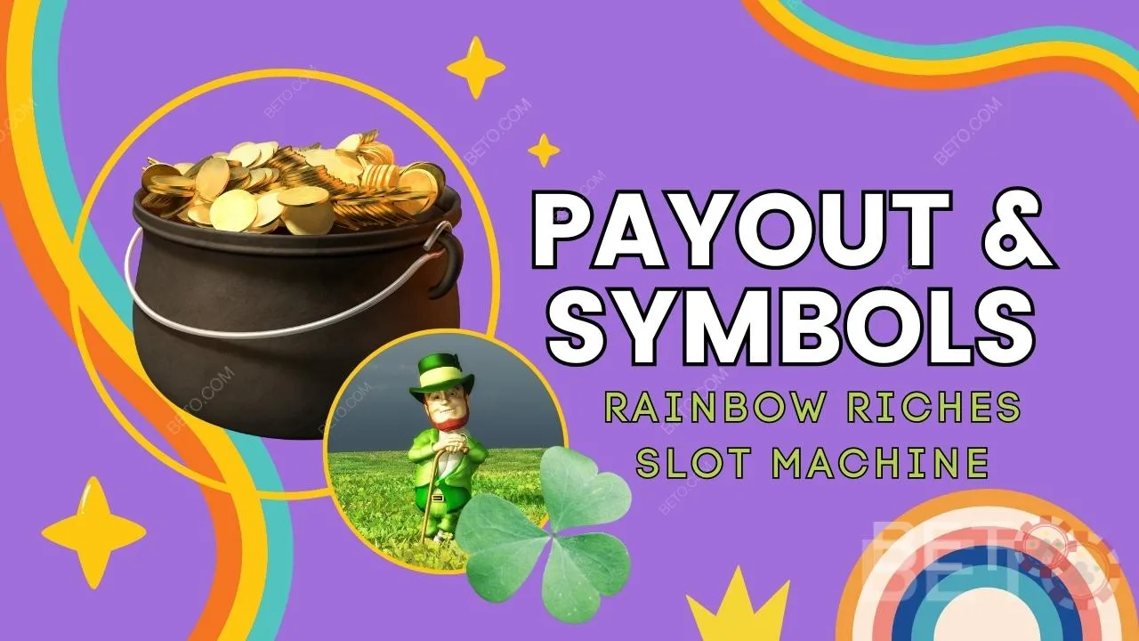 Explicarea plăților și a simbolurilor în jocul Rainbow Riches