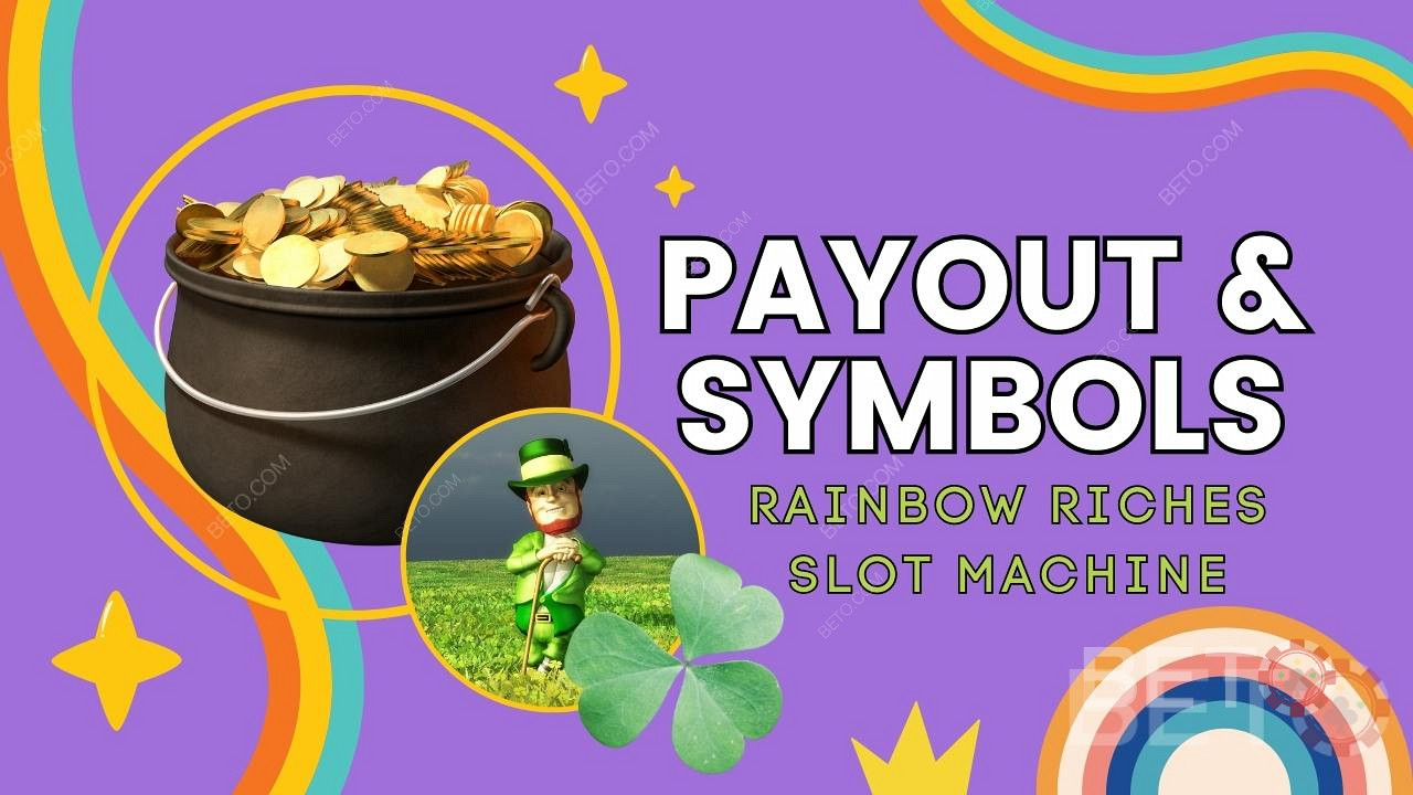 Explicarea plăților și a simbolurilor din jocul Rainbow Riches