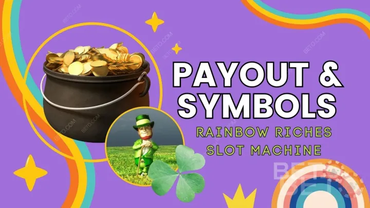 Explicarea plăților și a simbolurilor în jocul Rainbow Riches