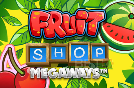 Fruit Shop Megaways - Slot machine cu multe combinații câștigătoare!